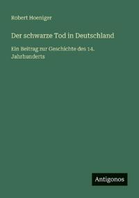 Bokomslag for "Der schwarze Tod in Deutschland"