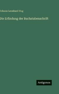 Die Erfindung der Buchstabenschrift