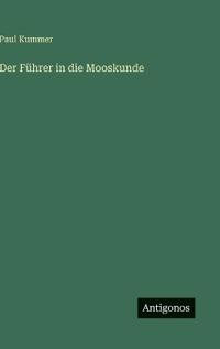 Der Führer in die Mooskunde