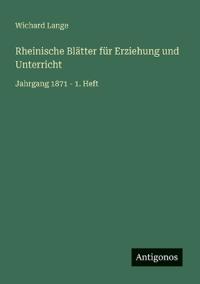 Bokomslag för "Rheinische Blätter für Erziehung und Unterricht"