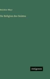 Die Religion des Geistes
