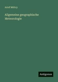 Allgemeine geographische Meteorologie