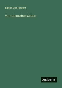 Vom deutschen Geiste