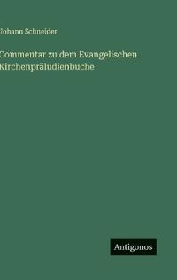 Bokomslag för "Commentar zu dem Evangelischen Kirchenpräludienbuche"