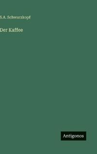 Der Kaffee