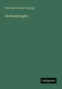 Die Brandjungfer