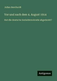 Vor und nach dem 4. August 1914