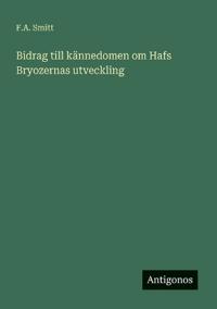 Bidrag till kännedomen om Hafs Bryozernas utveckling