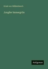 Jungfer Immergrün