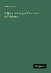 La Questione Anglo-Americana dell'Alabama