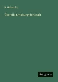 Über die Erhaltung der Kraft