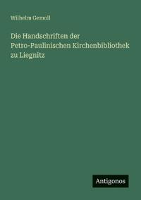 Kirjan kansi "Die Handschriften der Petro-Paulinischen Kirchenbibliothek zu Liegnitz"
