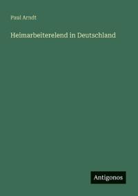 Heimarbeiterelend in Deutschland