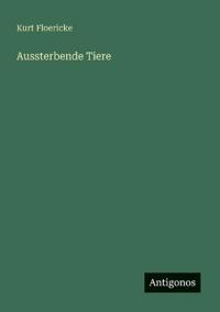 Aussterbende Tiere