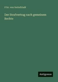 Der Strafvertrag nach gemeinem Rechte