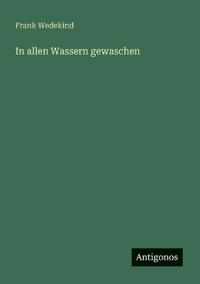 In allen Wassern gewaschen