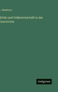 Ethik und Volkswirtschaft in der Geschichte