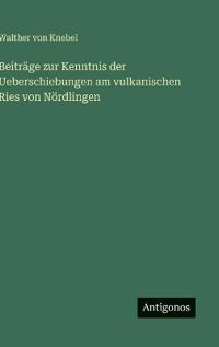 Bokomslag för "Beiträge zur Kenntnis der Ueberschiebungen am vulkanischen Ries von Nördlingen"