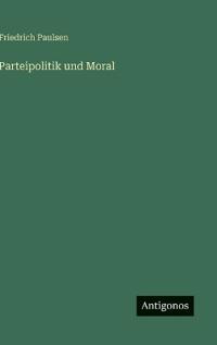 Parteipolitik und Moral