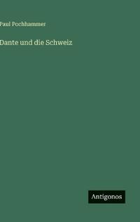 Dante und die Schweiz