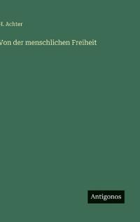 Von der menschlichen Freiheit