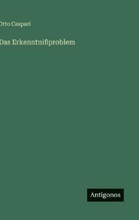 Das Erkenntnißproblem