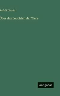Über das Leuchten der Tiere