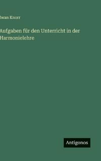 Aufgaben für den Unterricht in der Harmonielehre