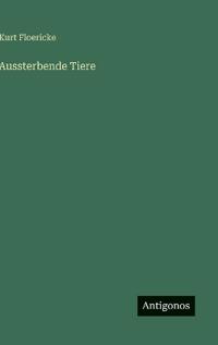 Aussterbende Tiere