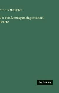 Der Strafvertrag nach gemeinem Rechte