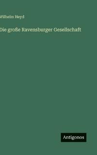 Die große Ravensburger Gesellschaft