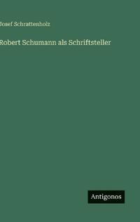 Robert Schumann als Schriftsteller