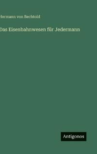 Das Eisenbahnwesen für Jedermann