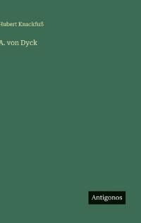 A. von Dyck
