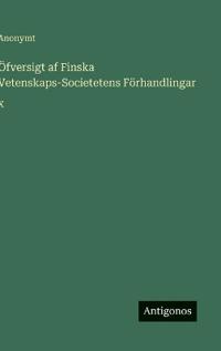 Bokomslag för "Öfversigt af Finska Vetenskaps-Societetens Förhandlingar"
