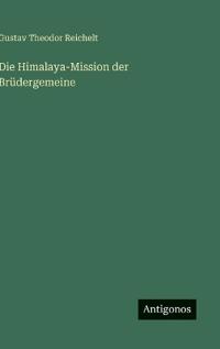 Die Himalaya-Mission der Brüdergemeine