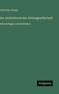 Der Aufsichtsrat der Aktiengesellschaft