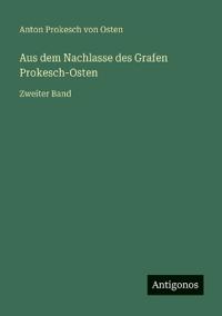 Bokomslag för "Aus dem Nachlasse des Grafen Prokesch-Osten"