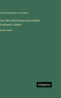 Bokomslag för "Aus dem Nachlasse des Grafen Prokesch-Osten"