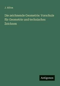 Die zeichnende Geometrie