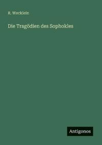Die Tragödien des Sophokles