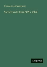 Narrativas do Brazil (1876-1880)