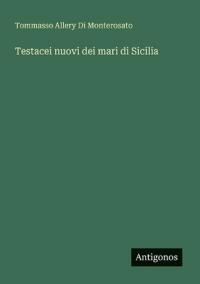 Testacei nuovi dei mari di Sicilia