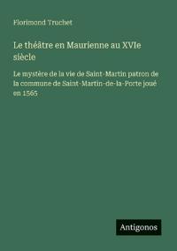 Bokomslag för "Le théâtre en Maurienne au XVIe siècle"