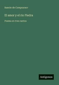 El amor y el rio Piedra