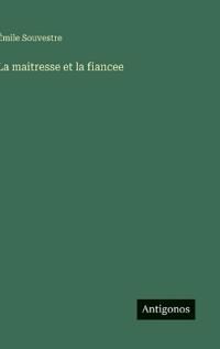 La maitresse et la fiancee