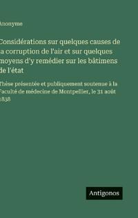 Bokomslag för "Considérations sur quelques causes de la corruption de l'air et sur quelques moyens d'y remédier sur les bâtimens de l'état"