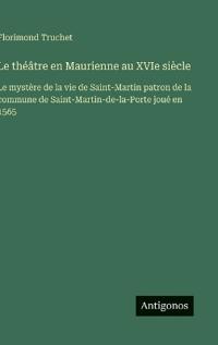 Bokomslag för "Le théâtre en Maurienne au XVIe siècle"