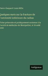 Quelques mots sur la fracture de l'extrémité inférieure du radius
