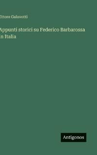 Appunti storici su Federico Barbarossa in Italia